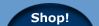 SHOP!